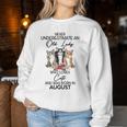 Never Underestimate An Old Lady Who Loves Cats August Women Sweatshirt Unique Gifts