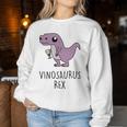 Vinosaurus Rex Dino Dinosaur Wine Wine Am Pm Fun Sweatshirt Frauen Lustige Geschenke