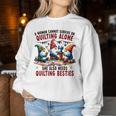 A Woman Cannot Survive On Quilting Alone She Also Needs Women Sweatshirt Unique Gifts