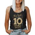 10Th Birthday Cute This Girl Is Now 10 Double Digits Women Tank Top