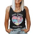 Adios School Hello Pool Flamingo Teacher Summer Women Tank Top