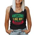 Awesome Like My Daughter Lustigeratertag Papa Tank Top Frauen