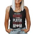 Baseball My Favorite Baseball Player Calls Me Mom Women Tank Top