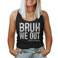 Bruh We Out 5Th Graders Fifth Grade Graduation Class Of 2024 Women Tank Top