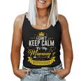 I Can't Keep Calm It's My Mommy's Birthday Women Tank Top