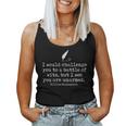 I Would Challenge You To A Battle Of Wits Challenge Women Tank Top