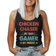 Chicken Chaser By Day Gamer By Night Women Tank Top