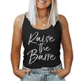 Cute Yoga Quote For Workout Saying Pun Raise The Barre Women Tank Top