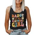 Daddy Of The Birthday Girl Daughter Groovy Dad Retro Theme Women Tank Top