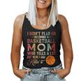 I Didn't Plan On Becoming A Basketball Mom Mother's Day Women Tank Top