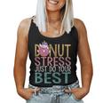 Donut Stress Just Do Your Best Testing Day Teacher Unicorn Women Tank Top