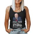 Duct Tape Can't Fix Stupid Sarcastic Political Humor Biden Women Tank Top
