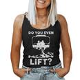 Do You Even Lift Snowboarder Snowboard Ski Man Woman Women Tank Top