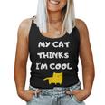 Fun Saying My Cat Thinks I'm Cats Lover Joke Women Tank Top
