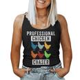 Chicken Professional Chicken Chaser Chicken Lovers Women Tank Top