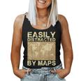 Geography Teacher Easily Distracted By Maps Women Tank Top