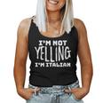 Italy I'm Not Yelling I'm Italian Italian Joke Women Tank Top