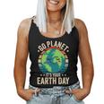 Go Planet Its Your Earth Day Retro Vintage For Men Women Tank Top