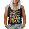 Goodbye School Hello Pool Summer Groovy Last Day Of School Women Tank Top