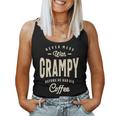 Grampy's Coffee Time Warning Dad Grandpa Women Tank Top
