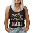Happiness Is Being A Nani Floral Nani Mother's Day Women Tank Top