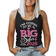 I'm Going To Be A Big Sister Again 2025 Pregnancy Women Tank Top