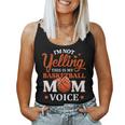 I'm Not Yelling This Is My Basketball Mom Voice Basketball Women Tank Top