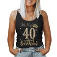 It's My 40Th Birthday Queen 40 Year Old Diamond Crown Women Tank Top