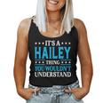 It's A Hailey Thing Wouldn't Understand Girl Name Hailey Women Tank Top