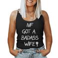 Ivf Got A Badass Wife Ivf Transfer Day Infertility Awareness Women Tank Top
