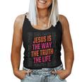 Jesus Christ Way Truth Life Family Christian Faith Women Tank Top