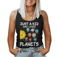 Just A Kid Who Loves Planets Space Solar System Boy Girl Kid Women Tank Top
