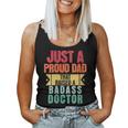 Just A Proud Dad That Raised A Badass Doctor Fathers Day Women Tank Top