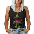 I Just Like To Teach Teachings My Favorite Elf Teacher Xmas Women Tank Top