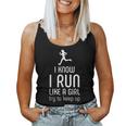 I Know I Run Like A Girl Try To Keep Up Runner Women Tank Top