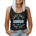 Last Sail Before The Veil Nautical Bachelorette Party Women Tank Top