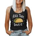 Let's Taco 'Bout It Mexican Spanish Taco Women Tank Top