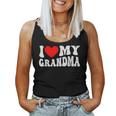 I Love My Grandma I Heart My Grandma Women Tank Top