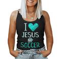 I Love Jesus And Soccer Christian Futbal Goalie Women Tank Top