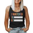 And I Matched Residency Women Tank Top