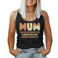 Mom Needs To Be Quiet A Motto Quote For Mom Mother Women Tank Top