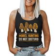 Morel Hunting Do Not Disturb Mushroom Women Tank Top