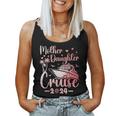 Mother Daughter Cruise 2024 Family Vacation Trip Matching Women Tank Top