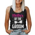Mother Of The Groom Sayings Wedding Bachelor Party Women Tank Top