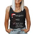 Naughty Nice List What Was The Question Christmas Women Tank Top