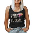 I Need A Huge Cocktail Adult Humor Drinking Women Tank Top