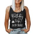 New York Birthday Trip Girls Trip New York City Nyc Party Women Tank Top