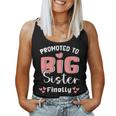 Promoted To Big Sister Finally 2024 Pregnancy Announcement Women Tank Top