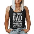 Proud Dad Of An Awesome Daughter Fathers Day Women Tank Top