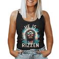 He Is Rizzen Jesus Is Rizzen Retro Jesus Christian Religious Women Tank Top